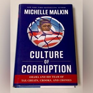 CULTURE OF CORRUPTION by Michelle Malkin Hardcover Book Obama Administration